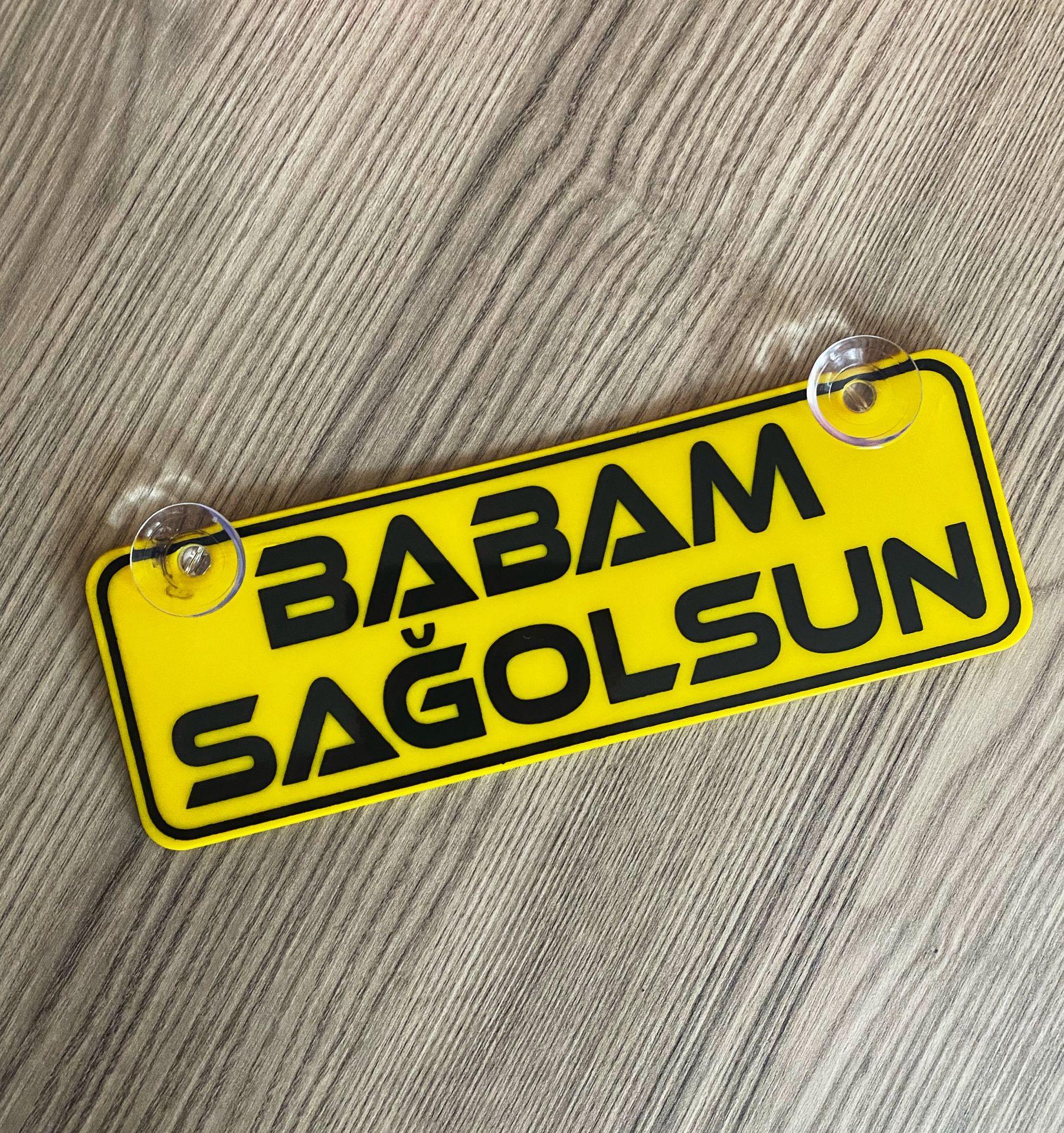 Babam Sağolsun Dekor Plaka Vantuzlu
