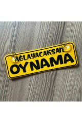 Ağlayacaksan Oynama Dekor Plaka Vantuzlu
