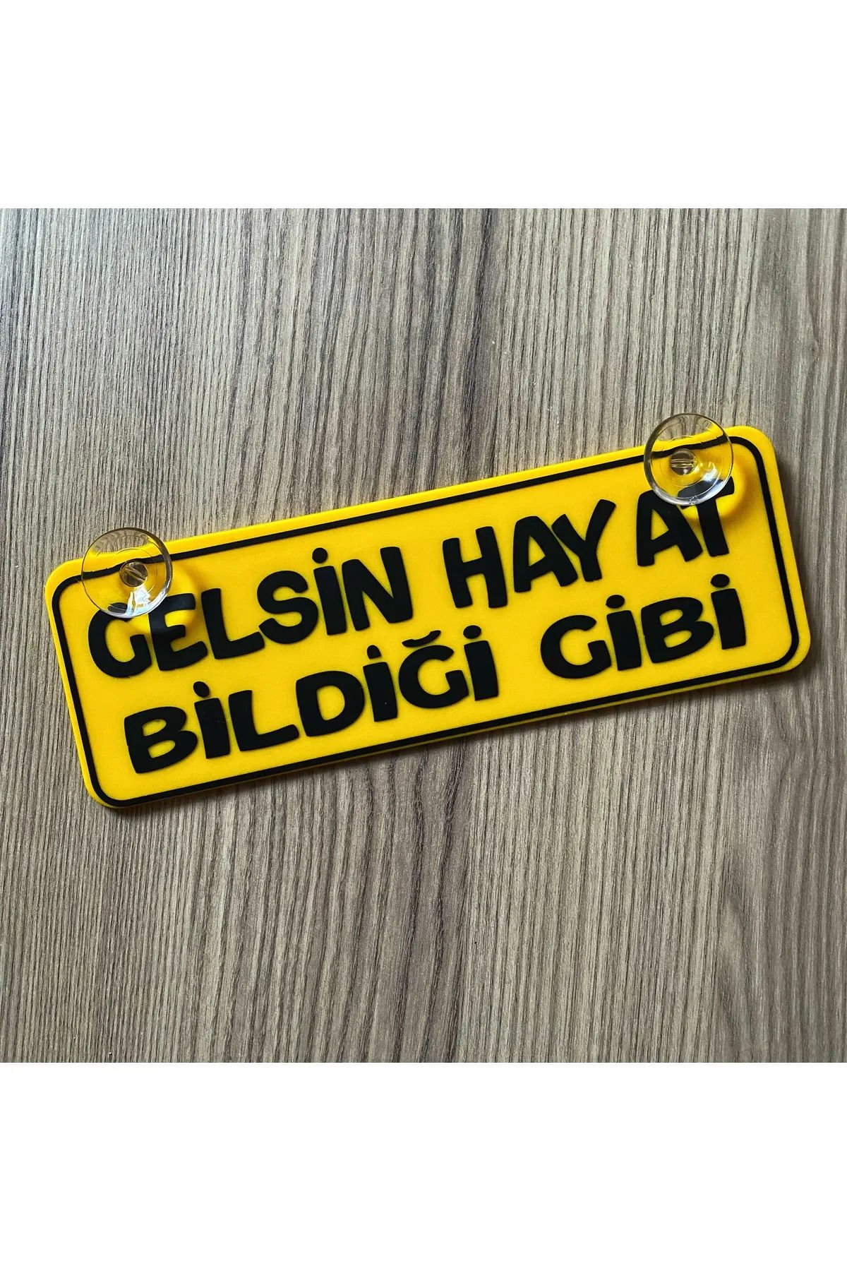 Gelsin Hayat Bildiği Gibi Dekor Plaka Vantuzlu