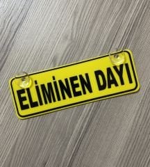 Eliminen Dayı Dekor Plaka Vantuzlu